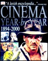 Cinema: Year by Year, 1894-2000 (Hardcover)