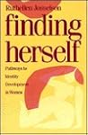 Finding Herself: Pathways to Identity Development in Women