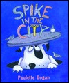 Spike in the City (Hardcover)