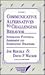 Communicative Alternatives to Challenging Behavior: Integrating Functional Assessment and Intervention Strategies (Communication and Language Interv)