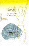 Cape of Storms: The First Life of Adamastor/a Story (Hardcover)