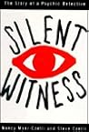 Silent Witness: The Story of a Psychic Detective Silent Witness: The Story of a Psychic Detective
