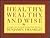 Healthy, Wealthy and Wise: Principals for Successful Living from the Life of Benjamin Franklin