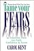 Tame Your Fears & Transform...