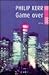 Game over. by Philip Kerr