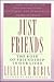 Just Friends by Lillian B. Rubin