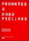 PROGRESS & HARD FEELINGS (Second Series)