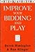 Improve Your Bidding and Play (Master Bridge Series)