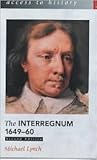 Interregnum 1649-60 (Access to History)