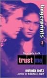 Trust Me (Fingerprints, #3)