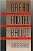 Bread and the Ballot by Dennis Merrill