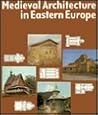 Medieval Architecture in Eastern Europe by Heinrich L. Nickel