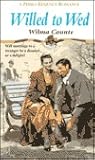 Willed To Wed (Regency, #1) Willed To Wed (Regency, #1)