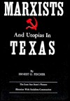 Marxists and Utopias in Texas (Hardcover)