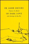 de Amor Oscuro - Of Dark Love: Poems (Hardcover)