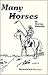 Many Horses by Stormy Rudolph