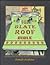 The Slate Roof Bible : Everything You Wanted to Know About Slate Roofs Including How to Keep Them Alive for Centuries