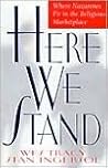 Here We Stand: Wh...