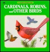 Cardinals, Robins, and Other Birds (Paperback)
