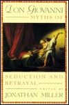 Don Giovanni: Myths of Seduction and Betrayal (Parallax: Re-visions of Culture and Society)