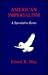 American Imperialism: A Speculative Essay