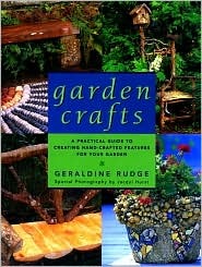 Garden Crafts: A Practical Guide to Creating Handcrafted Features for Your Garden (Hardcover)