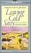 Leaving Cold Sassy by Olive Ann Burns Leaving Cold Sassy by Olive Ann Burns