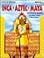 Activity Book Inca Aztec Maya