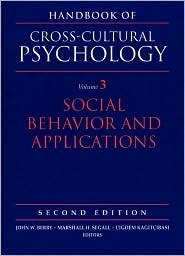 Handbook of Cross-Cultural Psychology, Volume 3: Social Behavior and Applications (2nd Edition)