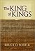 The King of Kings by Bruce D. Porter