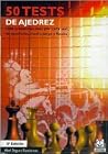 Cincuenta test de ajedrez (Ejercicios) (Spanish Edition)
