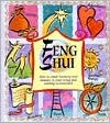 Feng Shui: How to Create Harmony and Balance in Your Living and Working Environment (Hardcover)