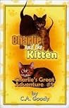 Charlie and the Kitten: Charlie's Great Adventure #5
