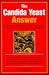 The Candida Yeast Answer