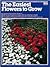 Easiest Flowers to Grow by Derek Fell