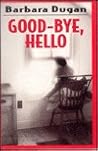 Good-Bye, Hello