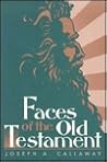 Faces of the Old Testament