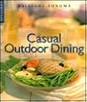 Casual Outdoor Dining (Williams-Sonoma Lifestyles) Casual Outdoor Dining (Williams-Sonoma Lifestyles)