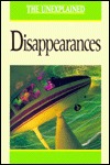 Disappearances (Series Unexplained)