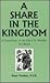 Share in the Kingdom: A Com...
