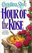 Hour of the Rose