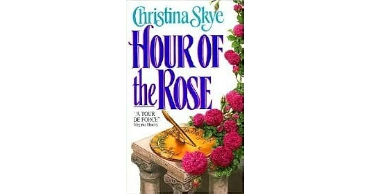 Hour of the Rose (Draycott Abbey 1) by Christina Skye