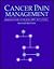 Cancer Pain Management: . (Jones and Bartlett Series in Oncology)