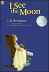 I See the Moon by C.B. Christiansen