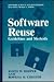 Software Reuse: Guidelines and Methods (Software Science and Engineering)
