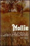 Mollie: The Journal of Mollie Dorsey Sanford in Nebraska and Colorado Territories, 1857-1866 (Paperback)