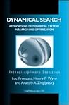 Dynamical Search: Applications of Dynamical Systems in Search and Optimization (Chapman & Hall/CRC Interdisciplinary Statistics)