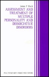 Assessment and Treatment of Multiple Personality and Dissociative Disorders (Practitioner's Resource Series) (Practitioner's Resource Series)