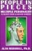 People in Pieces: Multiple Personality in Milder Forms & Greater Numbers