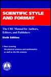 Scientific Style and Format: The CBE Manual for Authors, Editors, and Publishers (CBE Style Manual)
